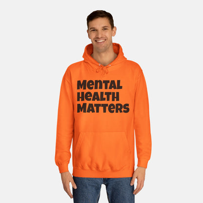 Mental Health Matters College Hoodie