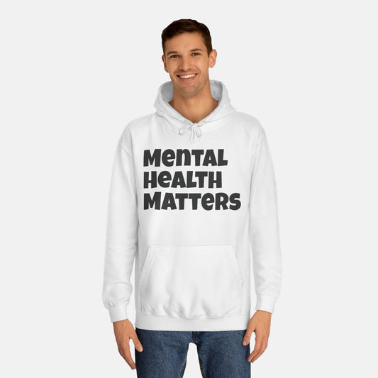 Mental Health Matters College Hoodie