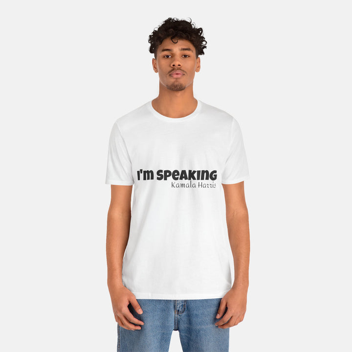 I'm Speaking Kamala Unisex T-shirt